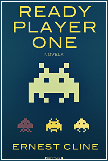 ~♥ Reseña #276 = Ready Player One ~ Ernest Cline ~♥ Reseña #276 = Ready Player One ~ Ernest Cline