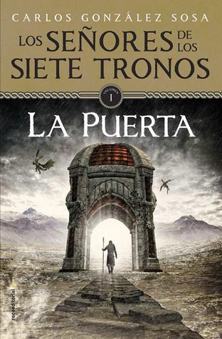 La puerta (Los señores de los Siete Tronos, #1)