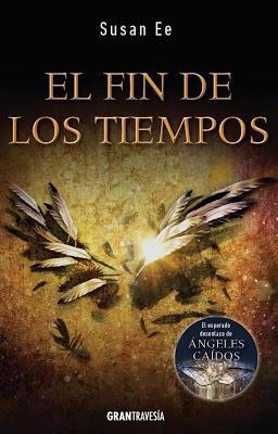 Reseña: El fin de los tiempos, Susan Ee Reseña: El fin de los tiempos, Susan Ee
