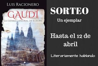 http://www.literariamente-hablando.com/2016/03/sorteo-gaudi-la-ultima-catedral-de.html