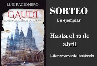 http://www.literariamente-hablando.com/2016/03/sorteo-gaudi-la-ultima-catedral-de.html