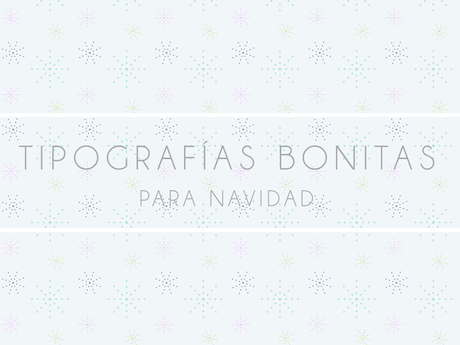 tipografías, navidad, bonitas, originales, gratuitas, fuentes