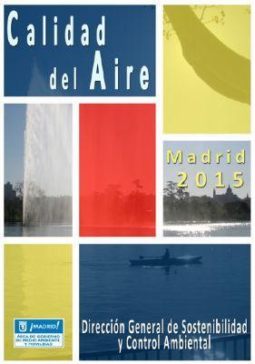 Calidad del aire en el Ayuntamiento de Madrid. Informe 2015