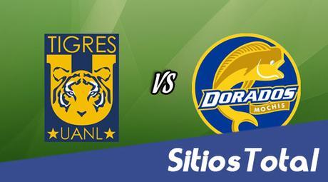 Ver Tigres vs Dorados de Sinaloa en Vivo – J14 Clausura 2016 – Sábado 16 de Abril del 2016