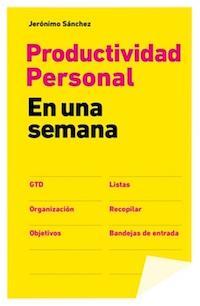 Entrevista a Jerónimo Sánchez (118), autor de «Productividad personal en una semana»