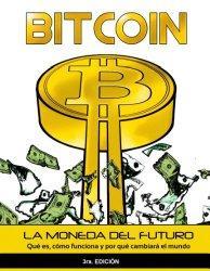 BITCOIN ¿CON QUÉ SE COME ESO?