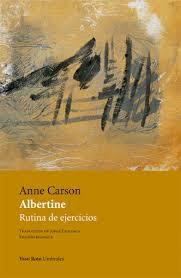 Anne Carson. Albertine