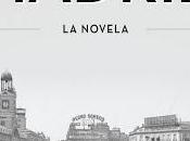 Madrid. novela Antonio Gómez Rufo