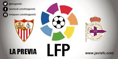 Previa Sevilla FC Vs Deportivo de la Coruña