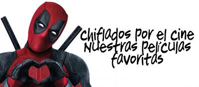 Podcast Chiflados por el cine: Nuestras pelis favoritas