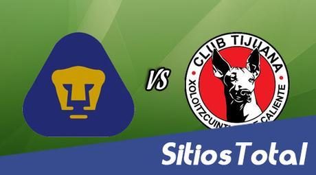 Ver Pumas vs Xolos Tijuana en Vivo – J15 Clausura 2016 – Viernes 22 de Abril del 2016