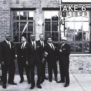 Believe es el nuevo disco de Take 6