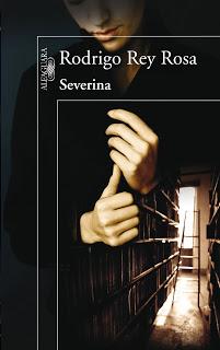 En abril, libros mil: Severina - Rodrigo Rey Rosa