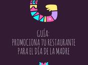 Guía: promociona restaurante para Madre