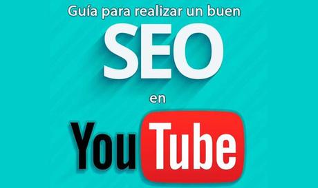 Todo lo que tienes que saber para posicionar los vídeos en Youtube