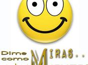 Dime cómo MIRAS...y diré MIENTES
