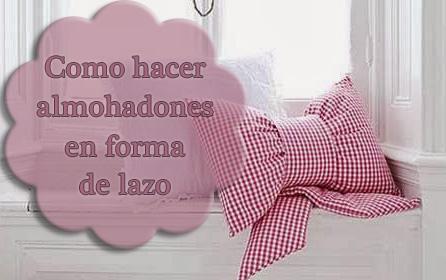 Como hacer almohadones en forma de lazo Como hacer almohadones en forma de lazo