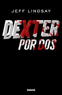Reseña #76: Dexter por dos