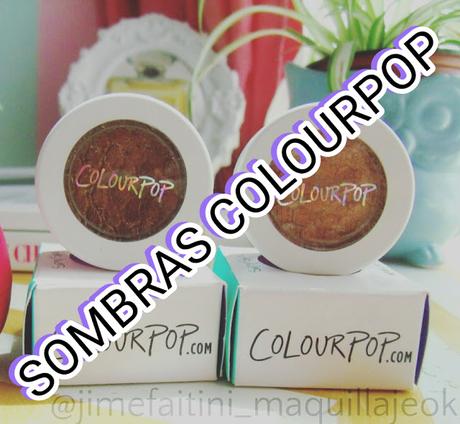 REVIEW SOMBRAS COLOURPOP