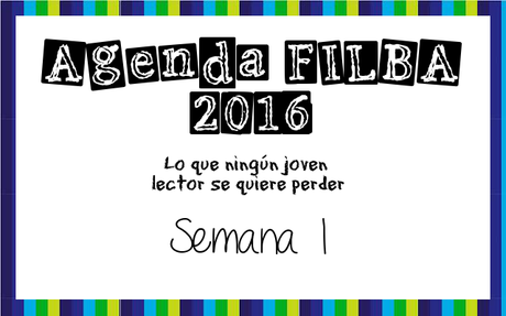 Agenda FILBA 2016: Lo que no se van a querer perder!! (1)