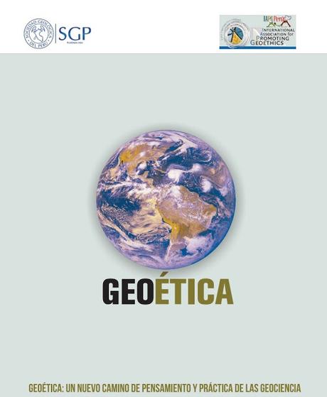 Geoética; un nuevo camino de pensamiento y práctica de la geociencia