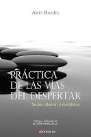 Libro: PRÁCTICA DE LAS VÍAS DEL DESPERTAR