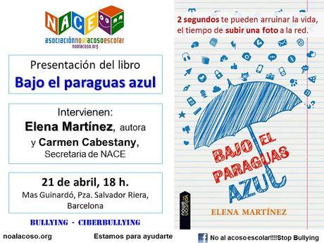 .: Bajo el paraguas azul con NACE - No al acoso escolar en Barcelona - Semana del libro 2016:.