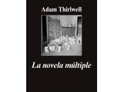 Adam Thirlwell novela ideas