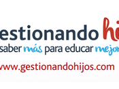 Gestionando Hijos, evento inspirador para educar mejor