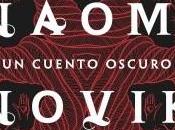 Reseña: cuento oscuro Naomi Novik