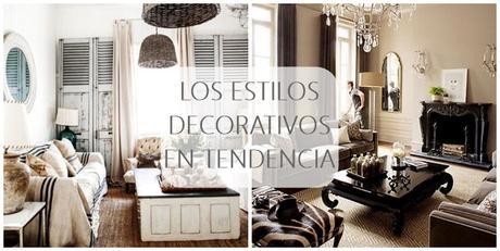 LOS ESTILOS DECORATIVOS DE MODA LOS ESTILOS DECORATIVOS DE MODA