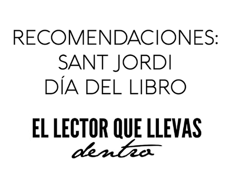 Recomendaciones Sant Jordi / Día del libro 2016