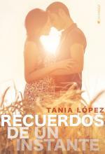 Recuerdos de un instante - Tania López Parra
