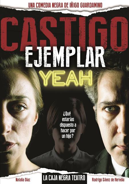 Castigo ejemplar, yeah de Íñigo Guardamino llega a los Teatros Luchana