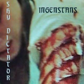 INGENSTANS - SHY DICTATOR