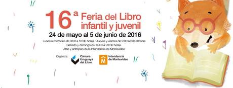 16a Feria del libro Infantil y Juvenil en Montevideo.