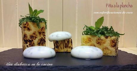 Piña a la plancha con esferificaciones de coco y menta