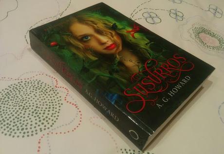 Reseña: Susurros - A. G. Howard