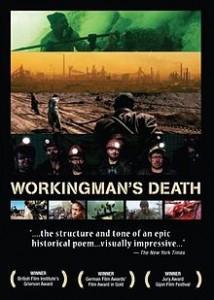 Workingman’s Death: trabajar para morir