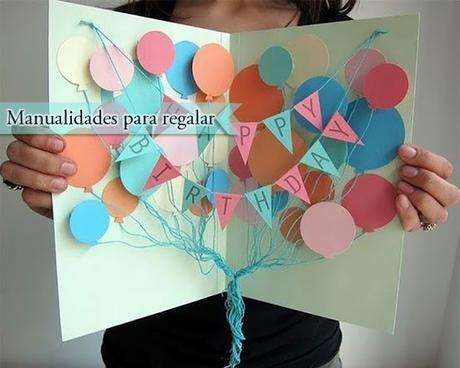 Racional Tacto Intacto Manualidades para regalar en cumpleaños: DIY tarjeta 3D - Paperblog