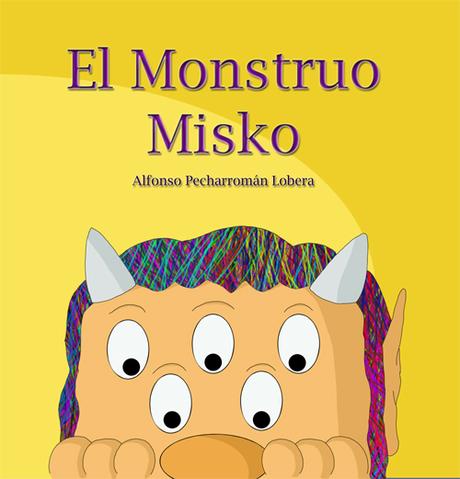 El Monstruo Misko de Alfonso Pecharromán Lobera
