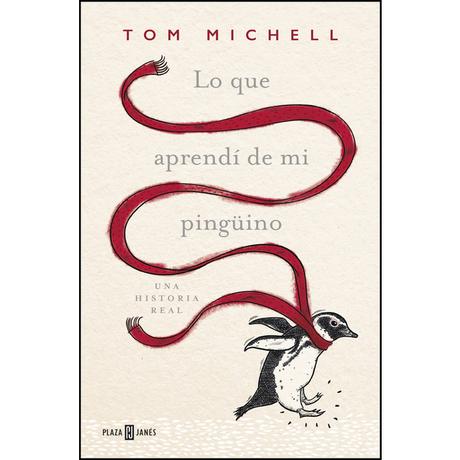 Lo que aprendí de mi pingüino, de Tom Michell
