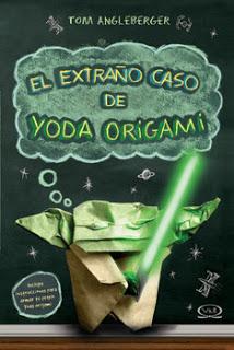 El Extraño Caso de Yoda Origami by Tom Angleberg (reseña)