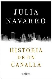 Historia de un canalla (Julia Navarro)