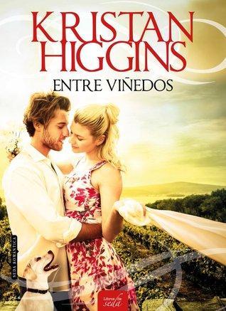 Reseña: Entre viñedos - Kristan Higgins Reseña: Entre viñedos - Kristan Higgins