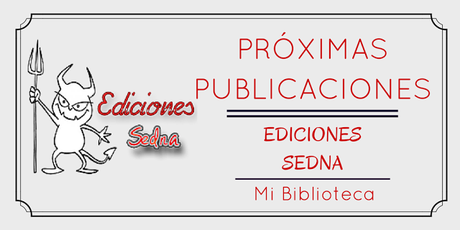 Proximas Publicaciones: Ediciones Sedna