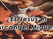 Jesús Arcángel Miguel?