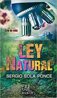 Ley Natural (Bilogía Ley de vida nº 1)  de Sergio Sola Ponce