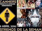 Estrenos Semana Abril 2016 Podcast Scanners