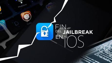 El Jailbreak en iOS esta KO